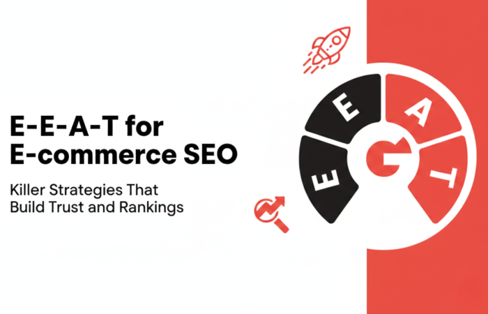 EEAT for E-Commerce SEO
